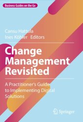 book Change Management Revisited: A Practitioner‘s Guide to Implementing Digital Solutions