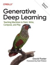 book Generative Deep Learning: Teaching Machines To Paint, Write, Compose, and Play