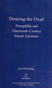 book Desiring the Dead: Necrophilia and Nineteenth-Century French Literature