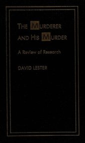 book The Murderer and His Murder: A Review of Research