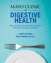 book Mayo Clinic on Digestive Health: How to Prevent and Treat Common Stomach and Gut Problems