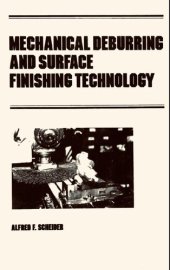 book Mechanical Deburring and Surface Finishing Technology