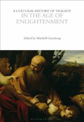 book A Cultural History of Tragedy in the Age of Enlightenment