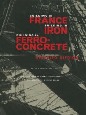 book Building in France, Building in Iron, Building in Ferroconcrete (Texts & documents): 1995