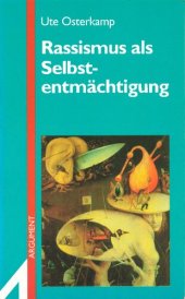 book Rassismus als Selbstentmächtigung: Texte aus dem Arbeitszusammenhang des Projekts Rassismus/Diskriminierung