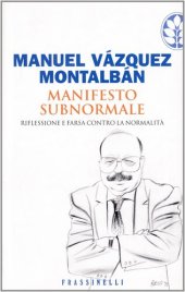 book Manifesto subnormale. Riflessione e farsa contro la normalità