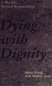 book Dying With Dignity: A Plea for Personal Responsibility