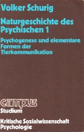 book Naturgeschichte des Psychischen 1: Psychogenese und elementare Formen der Tierkommunikation