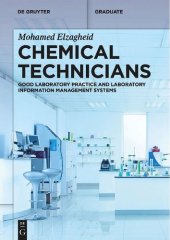 book Chemical Technicians: Good Laboratory Practice and Laboratory Information Management Systems