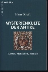 book Mysterienkulte der Antike: Götter, Menschen, Rituale