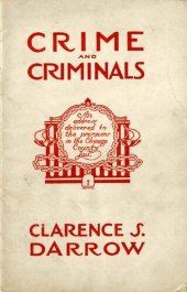 book Crime and Criminals: an Address Delivered to the Prisoners in the Chicago County Jail