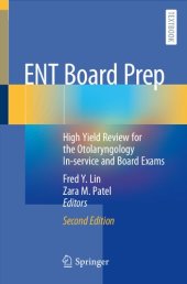 book ENT Board Prep: High Yield Review for the Otolaryngology In-service and Board Exams