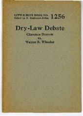 book Dry-Law Debate: Clarence Darrow Vs. Wayne B. Wheeler