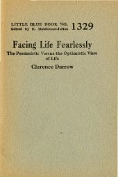 book Facing Life Fearlessly: The Pessimistic Versus the Optimistic View of Life