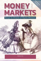 book Money and Markets: Essays in Honour of Martin Daunton