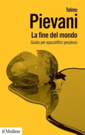 book La fine del mondo. Guida per apocalittici perplessi