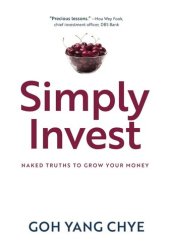 book Simply Invest: Naked Truths to Grow Your Money