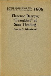 book Clarence Darrow: "Evangelist" of Sane Thinking