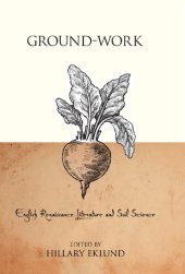 book Ground-Work: English Renaissance Literature and Soil Science