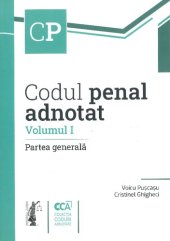 book Codul penal adnotat: Volumul 1, partea generala