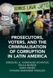 book Prosecutors, Voters and the Criminalization of Corruption in Latin America