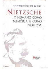 book Nietzsche o humano como memória e como promessa