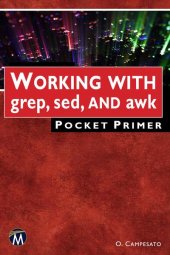 book WORKING WITH grep, sed, AND awk Pocket Primer