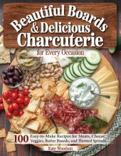 book Beautiful Boards & Delicious Charcuterie for Every Occasion