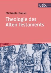 book Theologie des Alten Testaments: Religionsgeschichtliche und bibelhermeneutische Perspektiven