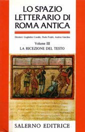 book Lo spazio letterario di Roma antica. La ricezione del testo