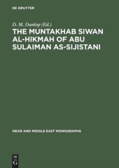 book The Muntakhab Siwan Al-Hikmah of Abu Sulaiman As-Sijistani: Arabic Text, Introduction and Indices