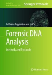 book Forensic DNA Analysis: Methods and Protocols (Methods in Molecular Biology, 2685)