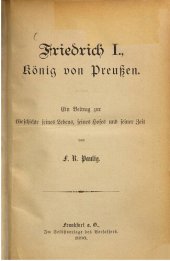 book Friedrich I., König von Preußen : Ein Beitrag zur Geschichte seines Lebens, seines Hofes und seiner Zeit