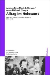 book Alltag im Holocaust: Jüdisches Leben im Großdeutschen Reich 1941-1945