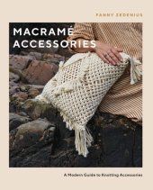 book Macramé Accessories: A Modern Guide to Knotting Accessories