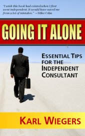 book Going It Alone: Essential Tips for the Independent Consultant