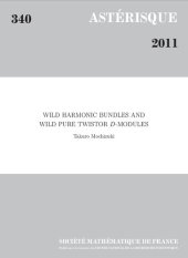 book Wild Harmonic Bundles and Wild Pure Twistor D-Modules