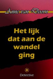 book Het lijk dat aan de wandel ging