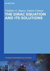 book The Dirac Equation and its Solutions