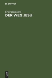 book Der Weg Jesu: Eine Erklärung des Markus-Evangeliums und der kanonischen Parallelen