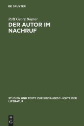 book Der Autor im Nachruf: Formen und Funktionen der literarischen Memorialkultur von der Reformation bis zum Vormärz