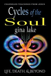 book Cycles of the Soul: Life, Death, and Beyond