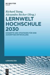 book Lernwelt Hochschule 2030: Konzepte und Strategien für eine zukünftige Entwicklung