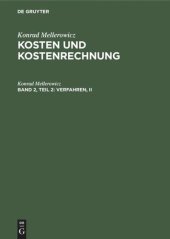 book Kosten und Kostenrechnung. Band 2, Teil 2 Verfahren, II: Kalkulation und Auswertung der Kostenrechnung und Betriebsabrechnung