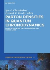 book Parton Densities in Quantum Chromodynamics: Gauge invariance, path-dependence and Wilson lines