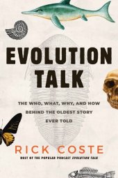 book Evolution Talk: The Who, What, Why, and How behind the Oldest Story Ever Told