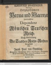 book Historische Nachrichten von denen Hertzogthümern Parma und Placenza: und derselben Dependenz vom Römischen Teutschen Reich