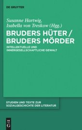 book Bruders Hüter / Bruders Mörder: Intellektuelle und innergesellschaftliche Gewalt