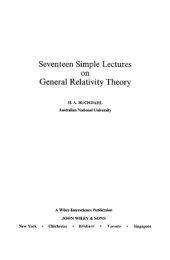 book Seventeen Simple Lectures on General Relativity Theory