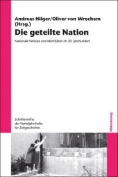 book Die geteilte Nation: Nationale Verluste und Identitäten im 20. Jahrhundert